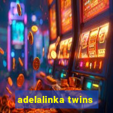 adelalinka twins